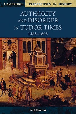 【预售】Authority and Disorder in Tudor Times, 1485 1603