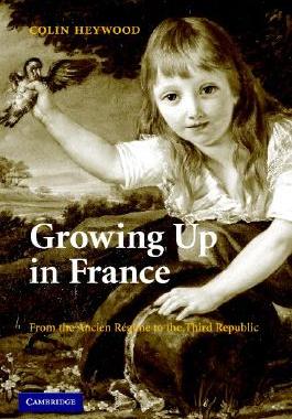 【预售】Growing Up in France: From the Ancien Regime to the