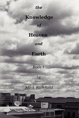 【预售】The Knowledge of Heaven and Earth, Book 1