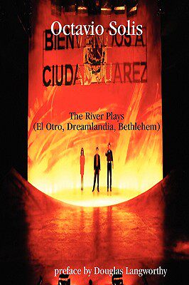 【预售】Octavio Solis: The River Plays (El Otro