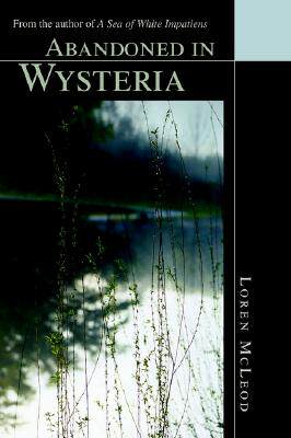 【预售】Abandoned in Wysteria: From the Author of 