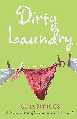 【预售】Dirty Laundry: A Dramatic Tale of Lies, Secrets, and