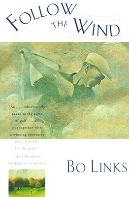 【预售】Follow the Wind: Tales from the Caddy Yard