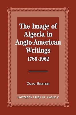 【预售】The Image of Algeria in Anglo-American Writings