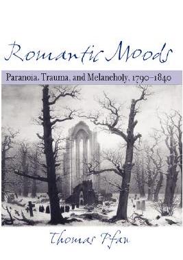 【预售】Romantic Moods: Paranoia, Trauma, and Melancholy