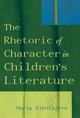 【预售】The Rhetoric of Character in Children's Literature