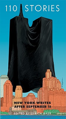 【预售】110 Stories: New York Writes After September 11