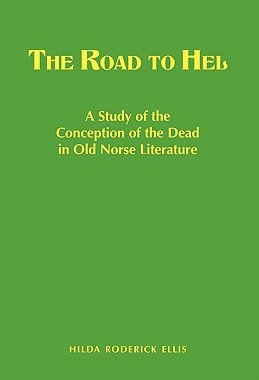 【预售】Road to Hel: A Study of the Conception of the Dead