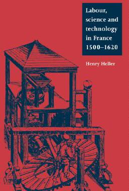 【预售】Labour, Science and Technology in France, 1500-1620