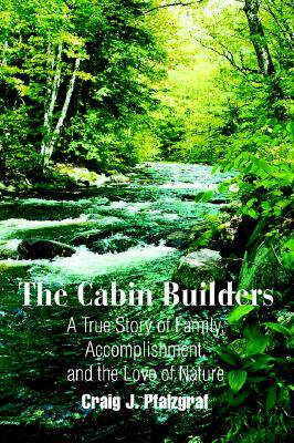 【预售】The Cabin Builders: A True Story of Family