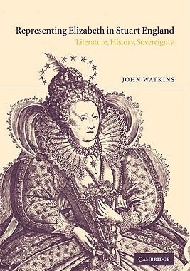 【预售】Representing Elizabeth in Stuart England: