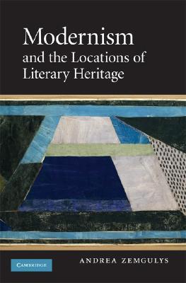 【预售】Modernism and the Locations of Literary Heritage