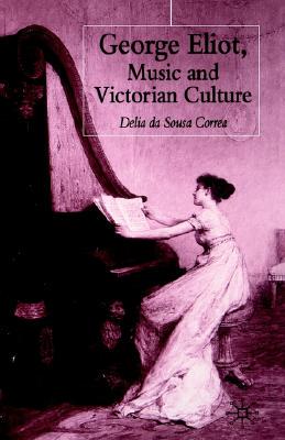 【预售】George Eliot, Music and Victorian Culture