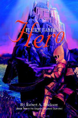 【预售】Fluke Family Hero: Book Two in the Saga of Maynerd