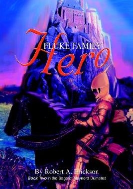【预售】Fluke Family Hero: Book Two in the Saga of Maynerd
