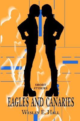 【预售】Eagles and Canaries: Short Stories