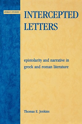 【预售】Intercepted Letters: Epistolarity and Narrative in