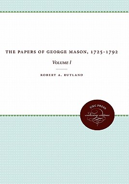 【预售】The Papers of George Mason, 1725-1792: Volume I
