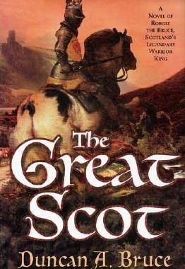 【预售】The Great Scot: A Novel of Robert the Bruce