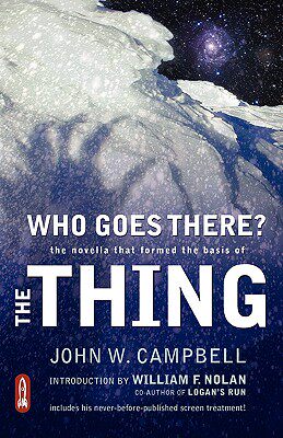 【预售】Who Goes There?: The Novella That Formed the Basis