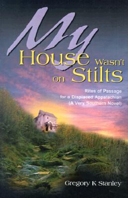 【预售】My House Wasn't on Stilts: Rites of Passage for a