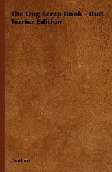 【预售】The Dog Scrap Book - Bull Terrier Edition