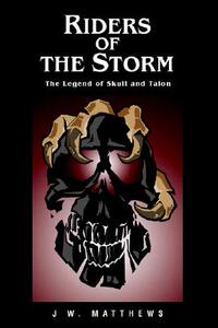 【预售】Riders of the Storm: The Legend of Skull and Talon