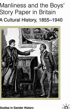 【预售】Manliness and the Boys' Story Paper in B: A Cultural
