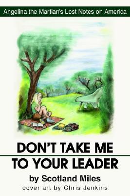 【预售】Don't Take Me to Your Leader: Angelina the Martian's