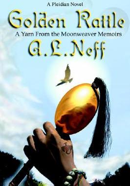 【预售】Golden Rattle: A Yarn from the Moonweaver Memoirs