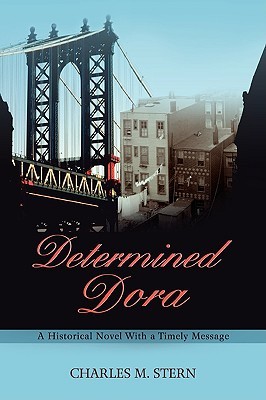 【预售】Determined Dora: A Historical Novel with a Timely