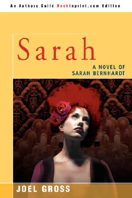 【预售】Sarah: A Novel of Sarah Bernhardt