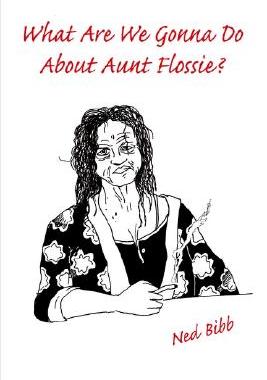 【预售】What Are We Gonna Do about Aunt Flossie?