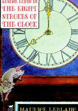 【预售】Arsene Lupin in the Eight Strokes of the Clock