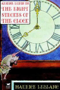 【预售】Arsene Lupin in the Eight Strokes of the Clock