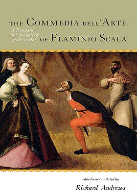 【预售】The Commedia dell'Arte of Flaminio Scala: A