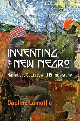 【预售】Inventing the New Negro: Narrative, Culture, and