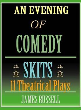 【预售】An Evening of Comedy Skits: 11 Theatrical Plays
