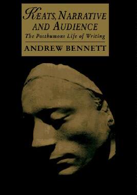 【预售】Keats, Narrative and Audience: The Posthumous Life