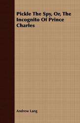 【预售】Pickle the Spy, Or, the Incognito of Prince Charles