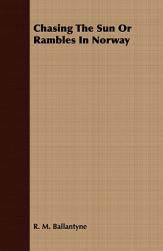 【预售】Chasing the Sun or Rambles in Norway