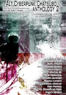 【预售】Alt.Cyberpunk.Chatsubo Anthology 2: Literary Virtual