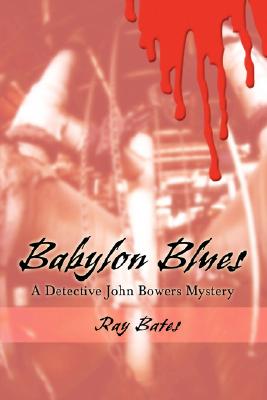 【预售】Babylon Blues: A Detective John Bowers Mystery