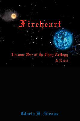 【预售】Fireheart: Volume One of the Chay Trilogy