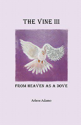 【预售】The Vine III, from Heaven as a Dove