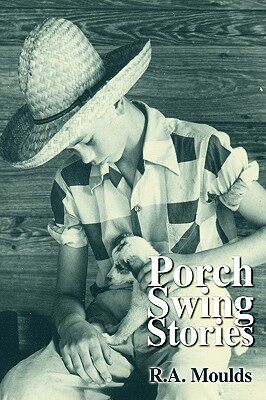 【预售】Porch Swing Stories