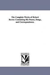 【预售】The Complete Works of Robert Burns: Containing His
