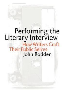 【预售】Performing the Literary Interview: How Writers Craft