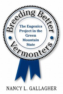 Better Vermonters The Project Breeding Eugenics 预售