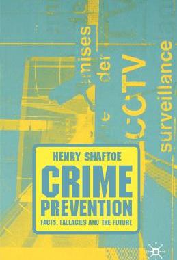 【预售】Crime Prevention: Facts, Fallacies and the Future